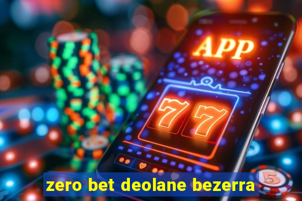 zero bet deolane bezerra